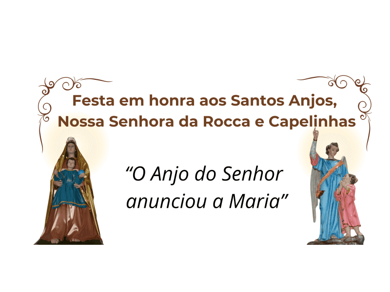Foto de capa da notícia Festa em honra aos Santos Anjos da Guarda, Nossa Senhora da Rocca e Capelinhas